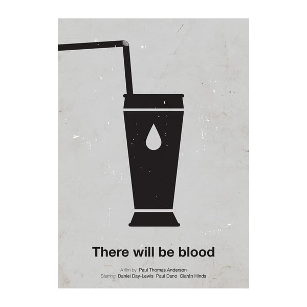 Plakát There will be blood, 29,7x42 cm, limitovaná edice