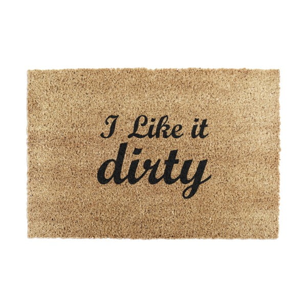 Rohožka z kokosového vlákna 40x60 cm I Like it Dirty – Artsy Doormats