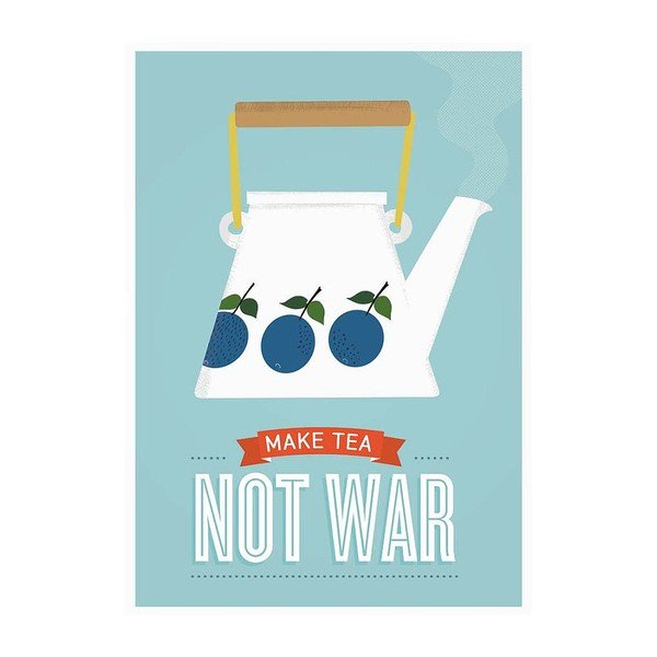 Plakát Make Tea Not War-image-1