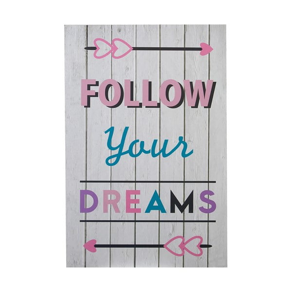 Dětský obrázek 30x45 cm Follow Your Dreams – Premier Housewares