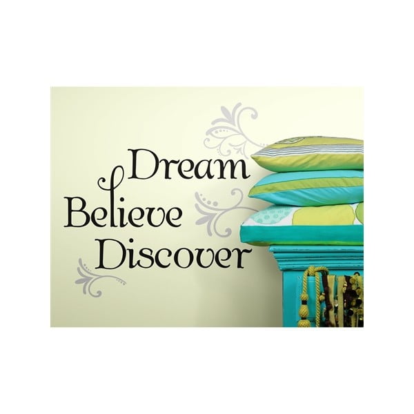 Samolepka na zeď Dream, Believe, Discover