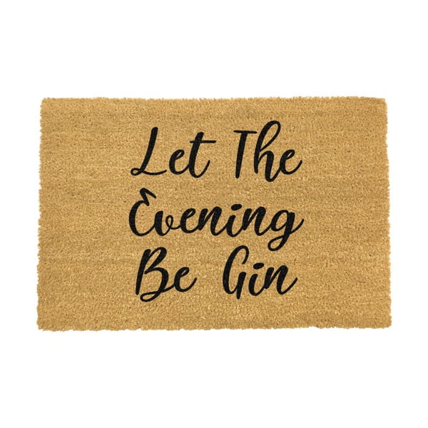 Rohožka z přírodního kokosového vlákna Artsy Doormats Let The Evening Be Gin, 40 x 60 cm