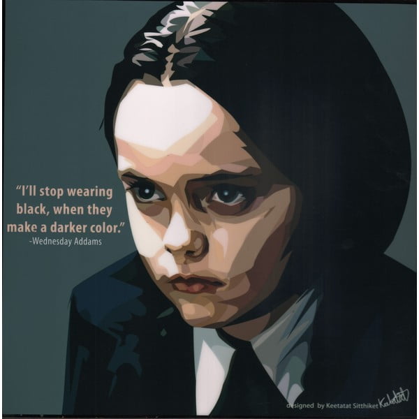 Obraz Wednesday Addams - I'll stop wearing black, when they make a darker color