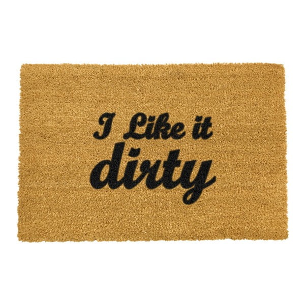 Rohožka z přírodního kokosového vlákna Artsy Doormats I Like It Dirty, 40  x  60 cm