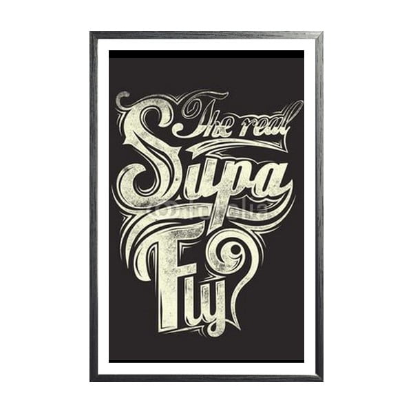 Zarámovaný plakát The Real Supa Fly, černý rám