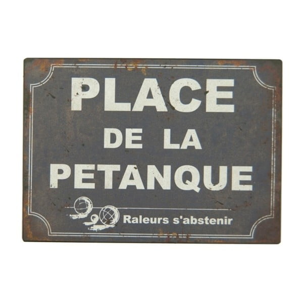 Plechová cedule Antic Line Place De La Pétangue