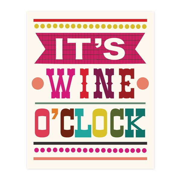 Dekorativní obrázek Caroline Gardner It's Wine O'Clock, 21 x 26 cm
