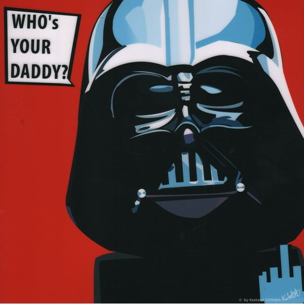 Obraz Darth Vader - Who's your daddy