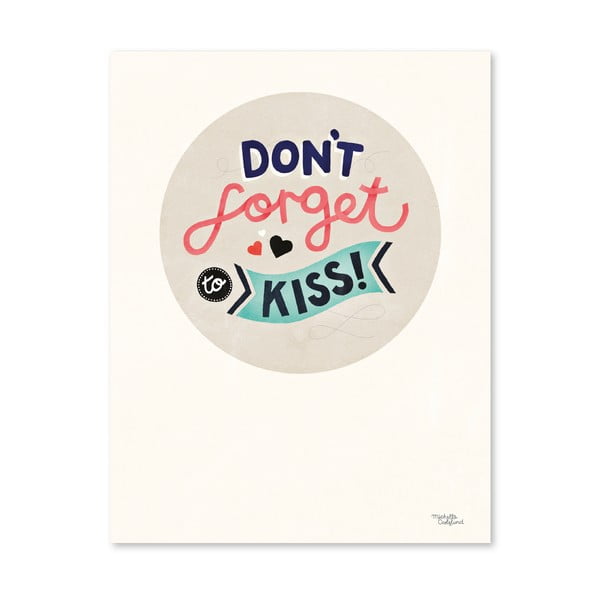 Plakát Michelle Carlslund Don't Forget Kiss, 30 x 40 cm