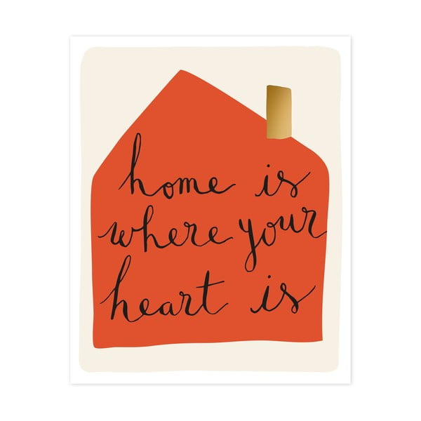 Dekorativní obrázek Caroline Gardner Home Is Where Your Heart Is, 21 x 26 cm