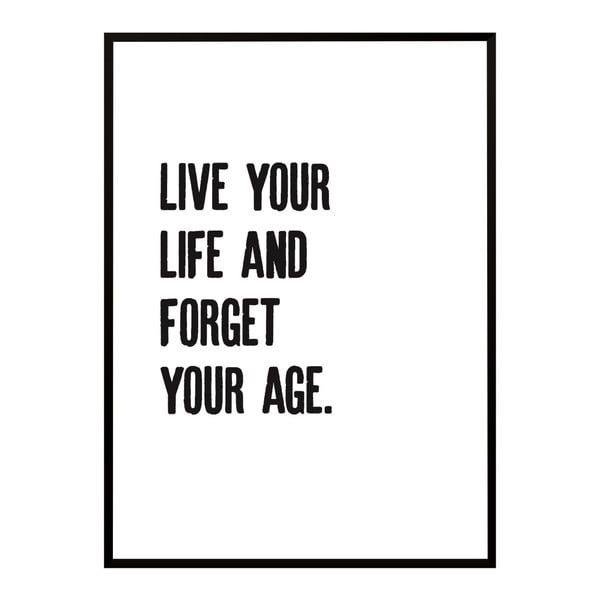 Plakát Nord & Co Forget Your Age, 21 x 29 cm