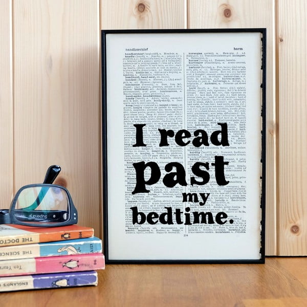 Plakát v dřevěném rámu I Read Past My Bedtime