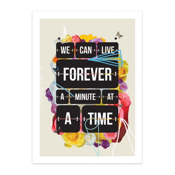 Plakát Time of your life, limitovaná edice