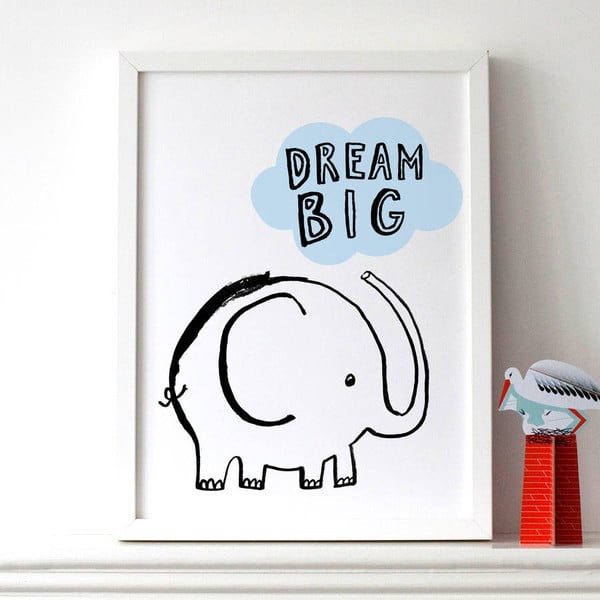 Plakát Karin Åkesson Design Dream Big Elephant, 30x40 cm