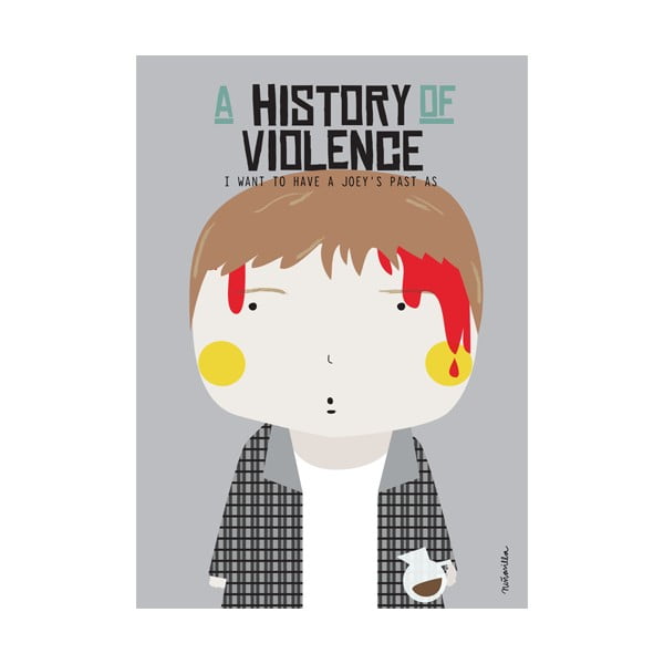 Plakát NiñaSilla History of Violence, 21 x 42 cm