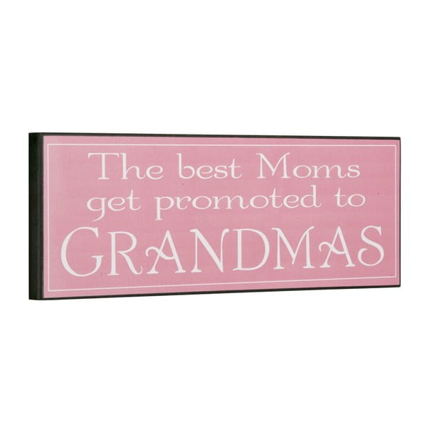 Cedule The best moms get promoted, 14x40 cm