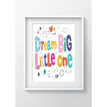 Tablou oyo kids dream big little one, 24 x 29 cm