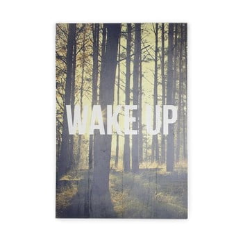 Tablou din lemn de pin really nice things wake up, 40 x 60 cm