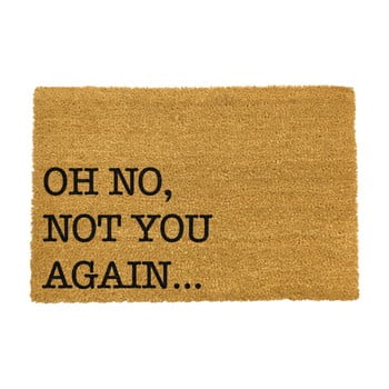 Covoraș intrare din fibre de cocos artsy doormats oh no not you again, 40 x 60 cm